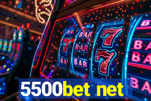 5500bet net